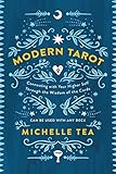 Modern Tarot: Connecting with Your Higher Self through the Wisdom of the Cards