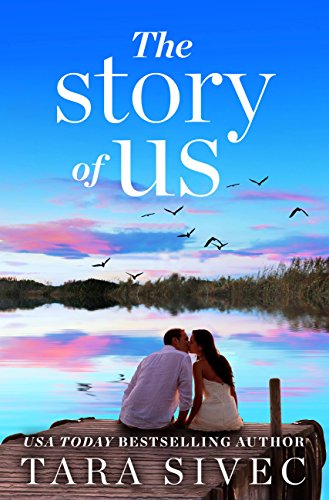 Book Cover The Story of Us: A heart-wrenching story that will make you believe in true love
