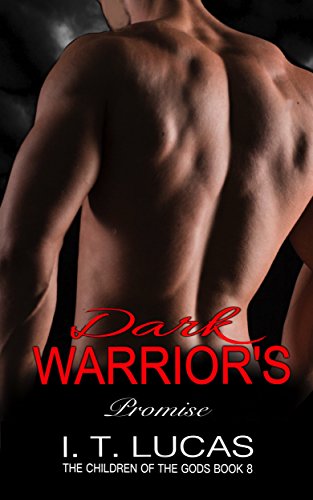Dark Warrior's Promise (The Children Of The Gods Paranormal Romance Series Book 8)