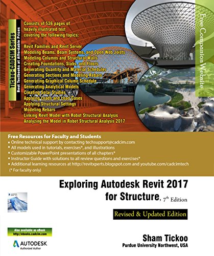 Exploring Autodesk Revit 2017 for Structure, 7th Edition