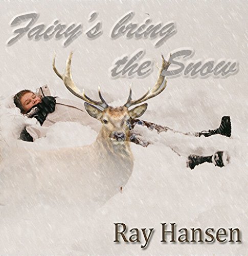 Fairies Bring the Snow: All to often ones greatest dream is right in front of them, all one needs to do is ? look.