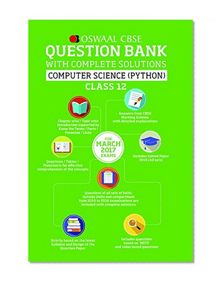 Oswaal CBSE CCE Question Bank With Complete Solutions For Class 12 Computer Science Python(For 2017 Exams)
