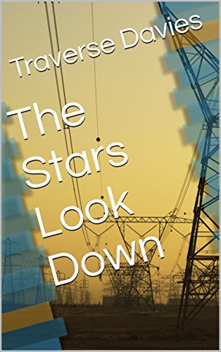 The Stars Look Down: A Cyberpunk Story