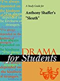 A Study Guide for Anthony Shaffer's "Sleuth" (Drama For Students)