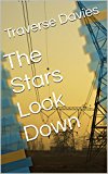 The Stars Look Down: A Cyberpunk Story