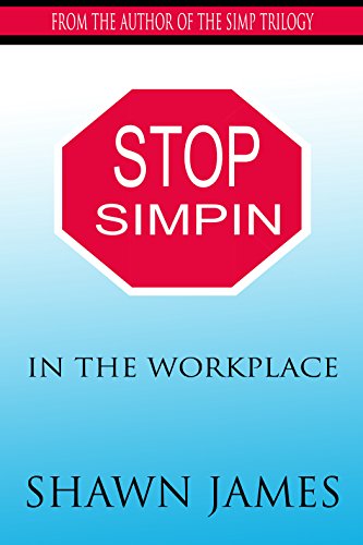 Book Cover STOP SIMPIN IN THE WORKPLACE