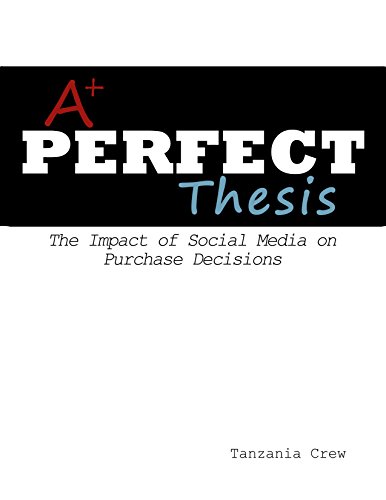 A Perfect Thesis: The Impact of Social Media on Purchase Decisions