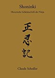 Shoninki: Historische Geheimschrift der Ninja (Books on Demand) by Claude Schedler (2004-01-01)