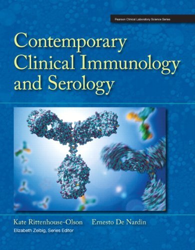Contemporary Clinical Immunology and Serology (Pearson Clinical Laboratory Science) by Kate Rittenhouse-Olson (2012-07-19)