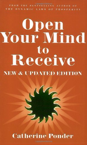 Open Your Mind to Receive - NEW & UPDATED by Catherine Ponder (2007-11-20)