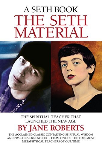 The Seth Material: The Spiritual Teacher that Launched the New Age by Jane Roberts (2010-01-01)