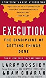 Execution: The Discipline of Getting Things Done by Larry Bossidy (2002-06-15)