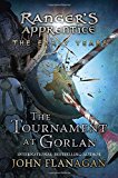 The Tournament at Gorlan (Ranger's Apprentice: The Early Years) by John A. Flanagan (2015-10-06)