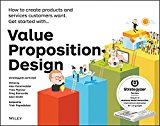 Value Proposition Design: How to Create Products and Services Customers Want (Strategyzer) by Alexander Osterwalder (2014-10-20)