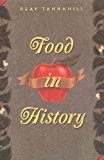 Food in History by Reay Tannahill (1995-05-10)