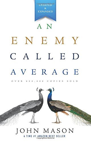 An Enemy Called Average (Updated and Expanded) by John Mason (2013-09-29)