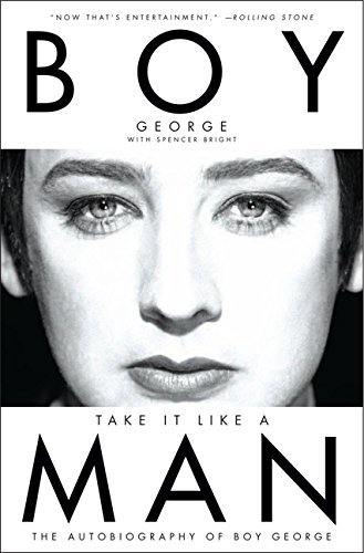 Take It Like a Man: The Autobiography of Boy George by Boy George (2012-08-07)