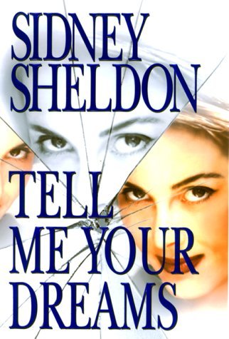 Tell Me Your Dreams by Sidney Sheldon (1998-08-25)