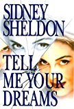 Tell Me Your Dreams by Sidney Sheldon (1998-08-25)