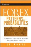 Forex Patterns and Probabilities: Trading Strategies for Trending and Range-Bound Markets by Ed Ponsi (2007-07-27)