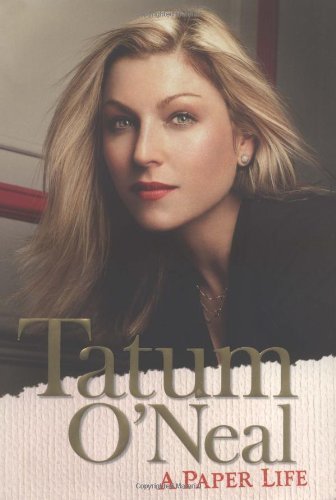 A Paper Life by Tatum O'Neal (2004-10-12)