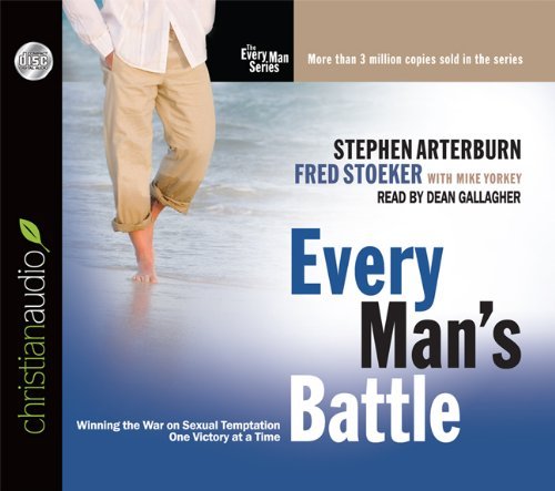 Every Man's Battle: Winning the War on Sexual Temptation One Victory at a Time (The Everyman) by Stephen Arterburn (2011-11-01)