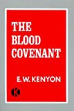 The Blood Covenant by KENYON E W (1995-02-01)