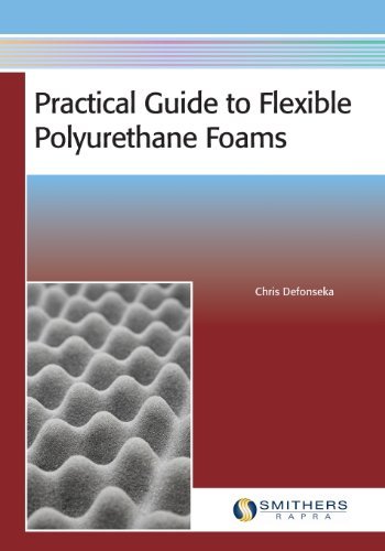 Practical Guide to Flexible Polyurethane Foams by Chris Defonseka (2013-03-26)