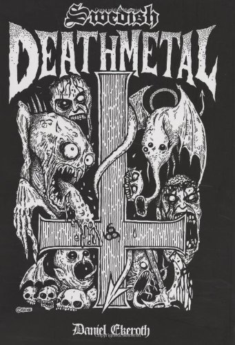 Swedish Death Metal by Daniel Ekeroth (2008-07-29)