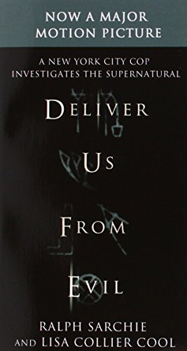 Deliver Us from Evil: A New York City Cop Investigates the Supernatural by Ralph Sarchie (2014-06-03)