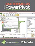 DAX Formulas for PowerPivot: A Simple Guide to the Excel Revolution by Rob Collie (2012-12-12)