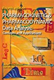 Pharmacokinetic and Pharmacodynamic Data Analysis: Concepts and Applications, Fourth Edition by Johan Gabrielsson (2007-07-04)