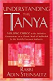 Understanding the Tanya: Volume Three in the Definitive Commentary on a Classic Work of Kabbalah by the World's Foremost Authority (v. 3) by Rabbi Adin Steinsaltz (2007-08-17)