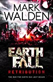 Earthfall: Retribution (Earthfall 2) by Mark Walden (2014-08-14)