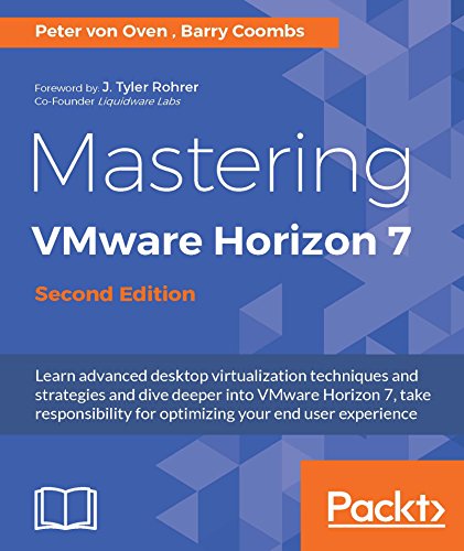 Mastering VMware Horizon 7 - Second Edition (English Edition)