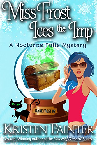 Book Cover Miss Frost Ices The Imp: A Nocturne Falls Mystery (Jayne Frost Book 2)