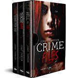 Crime Files Series: Books 1 - 3