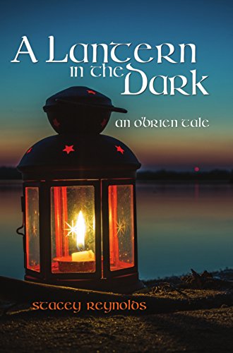 A Lantern in the Dark: An O'Brien Tale (The O'Brien Tales Book 2)
