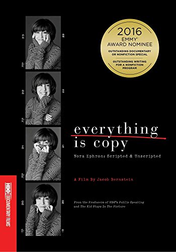 Everything is Copy â€“ Nora Ephron: Scripted & Unscripted