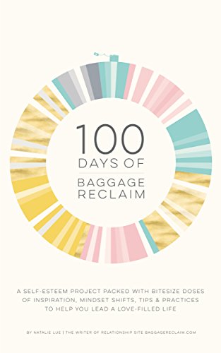 Book Cover 100 Days of Baggage Reclaim: The Self-Esteem Project
