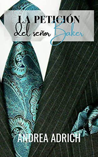 N°2.La petición del señor Baker. (Trilogía El señor Baker.) (Spanish Edition)