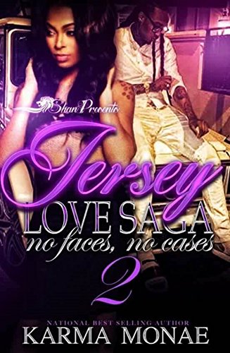 A Jersey Love Saga 2: No Faces, No Cases(A Keyshia and Cashmere spinoff)