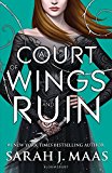 A Court of Wings and Ruin: The #1 bestselling series (A Court of Thorns and Roses Book 3)