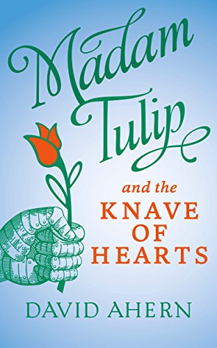 Book Cover Madam Tulip and the Knave of Hearts: (A Madam Tulip mystery - Book 2)