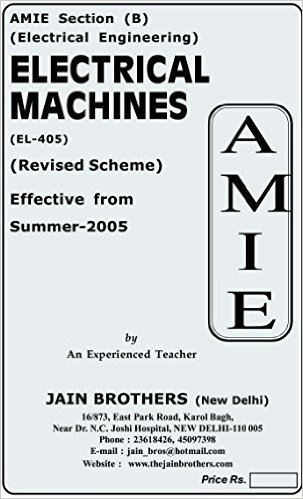 Book Cover AMIE - Section (B) Electrical Machines (EL- 405) Electrical Engineering Solved and Unsolved Paper (Summer,2016)