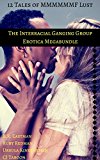 The Interracial Ganging Group Erotica Megabundle: 12 Tales of MMMMMMF Lust (The Gangroom)