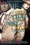 Every Trap King Needs A Trap Queen 2: The Finale