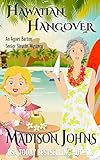 Hawaiian Hangover (Agnes Barton Senior Sleuth Mystery Book 12)