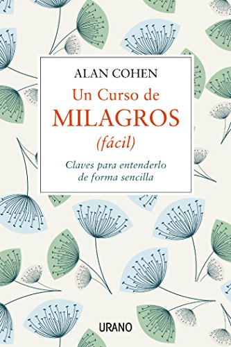 Un curso de milagros (fácil) (Crecimiento personal) (Spanish Edition)
