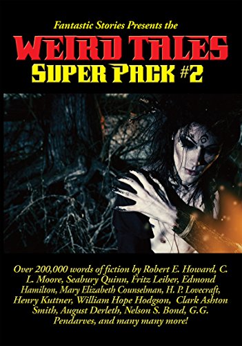 Book Cover Fantastic Stories Presents the Weird Tales Super Pack #2